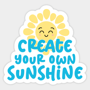 Create your own sunshine Sticker